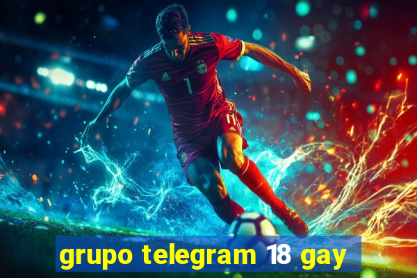 grupo telegram 18 gay